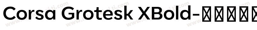 Corsa Grotesk XBold字体转换
